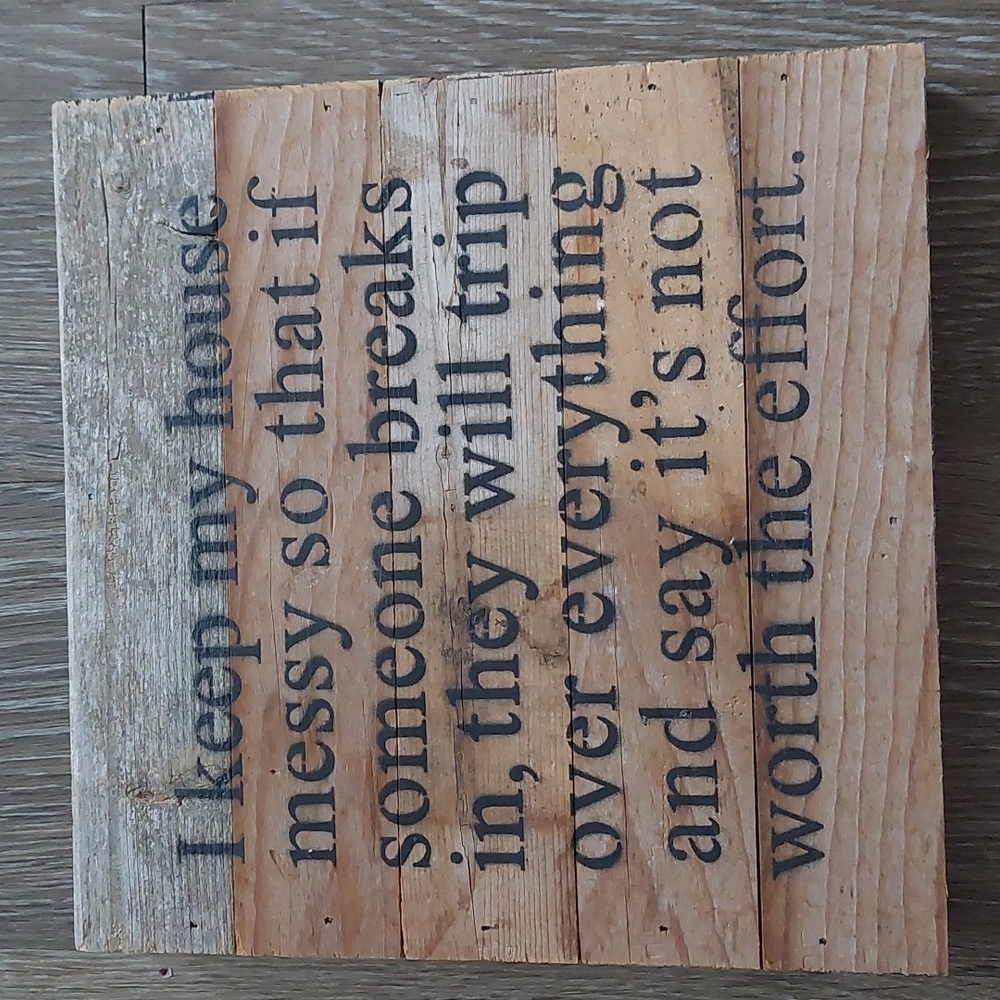 Rustic Wood Sign: I'm Messy